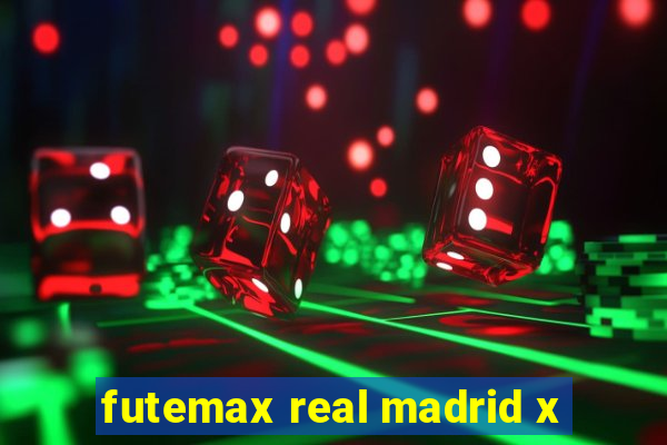 futemax real madrid x